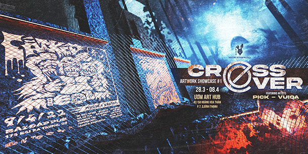 Chương Trình Âm Nhạc: Crosso/Ever 1: P.ic.k X Vuiqa Do Ươm Art Hub Tổ Chức 2022