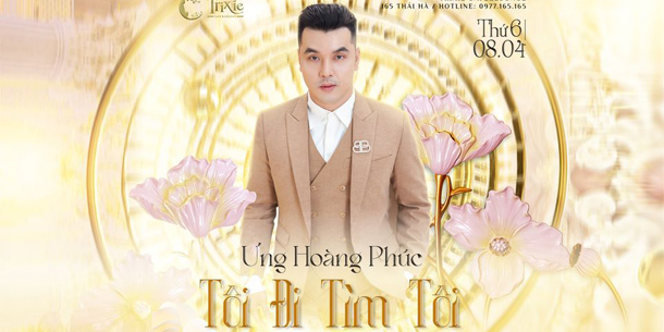 Minishow ƯNG HOÀNG PHÚC - Tôi đi tìm tôi - Ngày 08.04.2022   