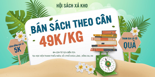 Hội Sách Xả Kho - Bán Sách Theo Cân - 49K/ 1KG
