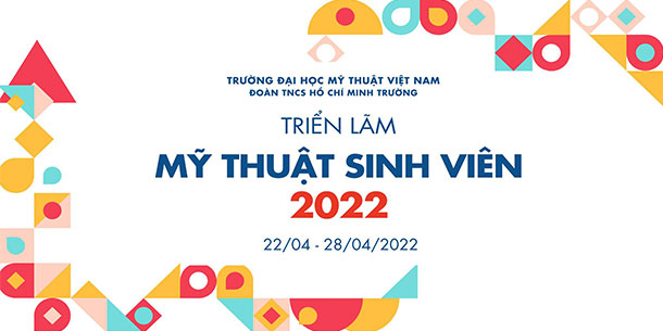 Triển lãm mỹ thuật sinh viên 2022