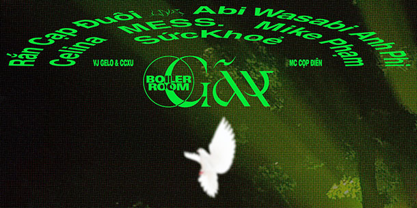 Triển lãm Boiler room và gãy Sài Gòn