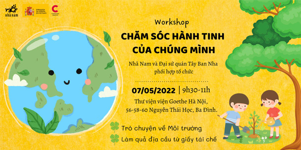 Workshop - Chăm sóc hành tinh của chúng mình - do Nhã Nam và Đại sứ quán Tây Ban Nha phối hợp tổ chức