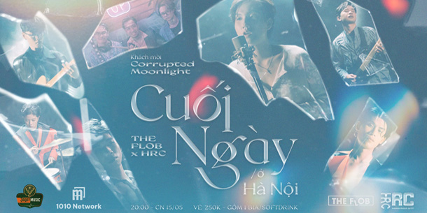 Đêm nhạc CUỐI NGÀY -  The Flob live at HRC 