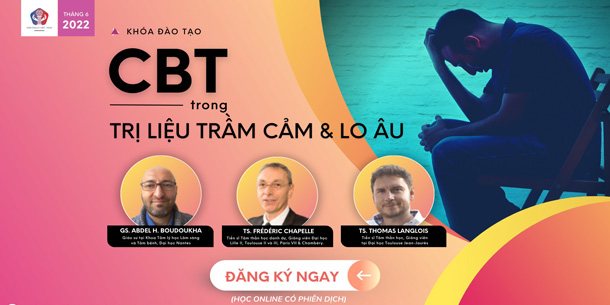 Khóa học đào tạo Liệu pháp Nhận thức Hành vi (CBT) trong trị liệu Trầm cảm và lo âu 