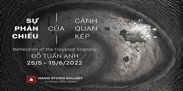 Sự Phản Chiếu Của Cảnh Quan Kép - Họa sĩ Đỗ Tuấn Anh