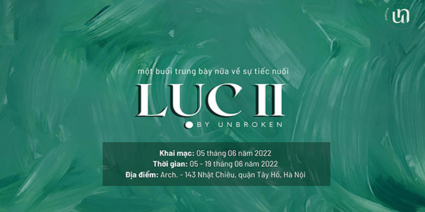 Triển Lãm Trưng Bày Về Sự Tiếc Nuối 2022