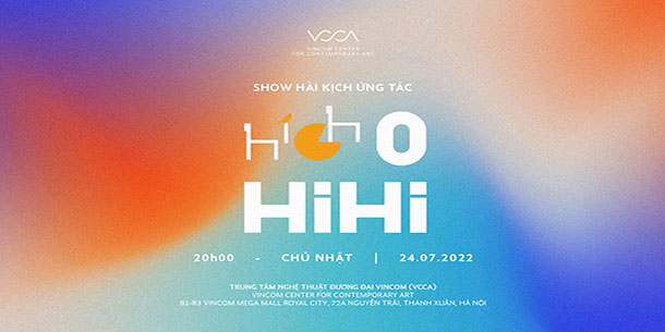 "Hi 0 Hi Hi" - Show hài kịch ứng tác