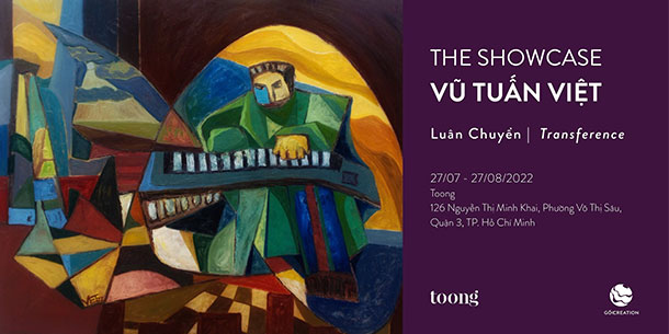 Sự kiện The Showcase: Vũ Tuấn Việt | Transference