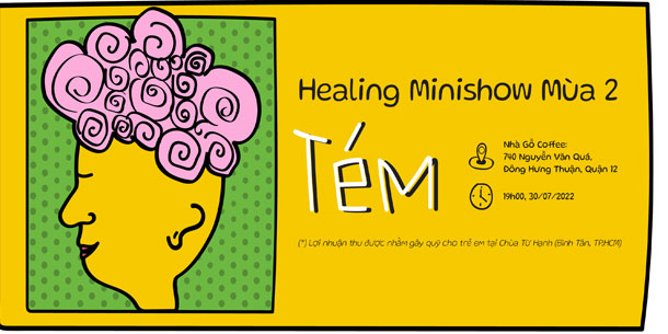 Đêm Nhạc Gây Quỹ Từ Thiện "Healing Minishow - Season 2" 2022