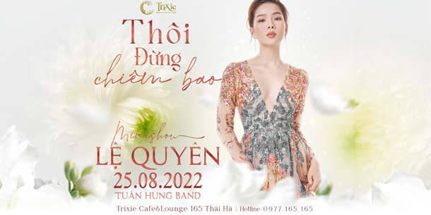 Minishow Lệ Quyên - Thôi Đừng Chiêm Bao - Ngày 25.08.2022 