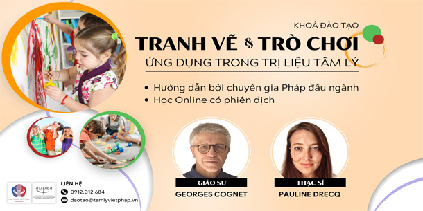 Khóa đào tạo - Tranh vẽ và Trò chơi - Ứng dụng trong Trị liệu Tâm lý 