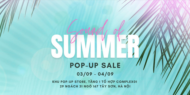 Sự kiện miễn phí - POP-UP SALE - Sound Of Summer