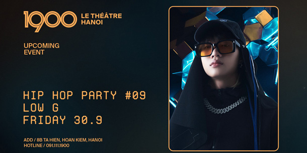 1900 Hip Hop Party No9 - Low G - Ngày 30.09.2022