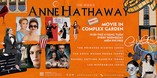 MOVIE in COMPLEX Garden | THE SERIES: ANNE HATHAWAY