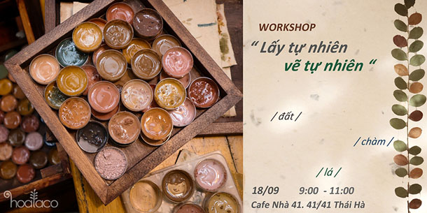 Workshop vẽ tranh - Lấy tự nhiên vẽ tự nhiên