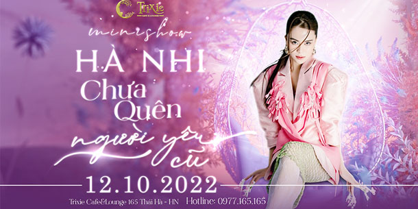 Minishow Hà Nhi - Chưa quên người yêu cũ - Ngày 12.10.2022