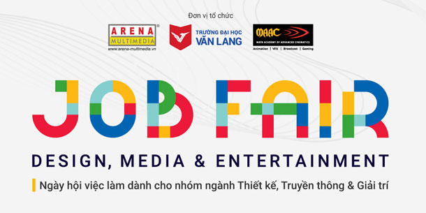 Sự Kiện Ngày Hội Việc Làm Dành Cho Nhóm Ngành Thiết Kế, Truyền Thông & Giải Trí 2022