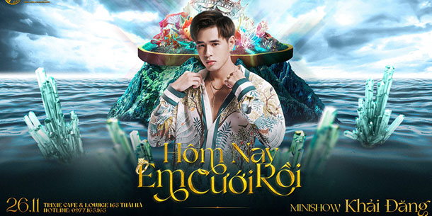 Minishow Khải Đăng - Hôm Nay Em Cưới Rồi - Ngày 26.11.2022