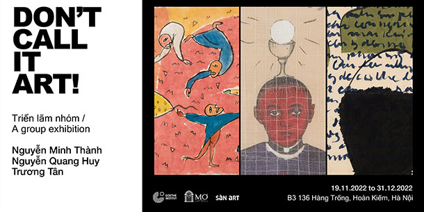 Sự kiện trưng bày nghệ thuật Don't Call It Art