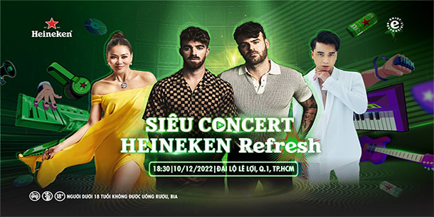 Siêu concert  HEINEKEN REFRESH - bùng nổ đa dòng nhạc cùng THE CHAINSMOKERS!