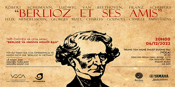 Hoà nhạc & Trò chuyện: "BERLIOZ VÀ NHỮNG NGƯỜI BẠN – BERLIOZ ET SES AMIS"