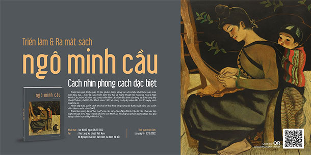 Triển lãm & Ra mắt sách "NGÔ MINH CẦU – Cách nhìn phong cách đặc biệt"