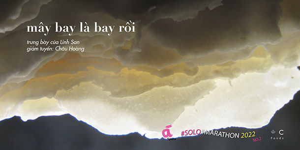  Triển Lãm Trưng Bày "Mây Bay Là Bay Rồi" Của Linh San