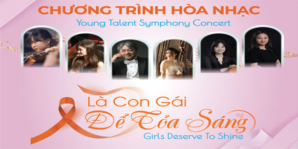 Chương trình hòa nhạc: Là con gái để tỏa sáng.