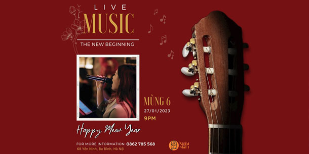 Đêm nhạc khai xuân LIVE MUSIC - The New Beginning - Ngày 27.01.2023