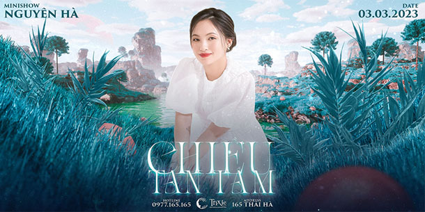 Minishow Nguyên Hà - Chiều Tan Tầm - Ngày 03.03.2023