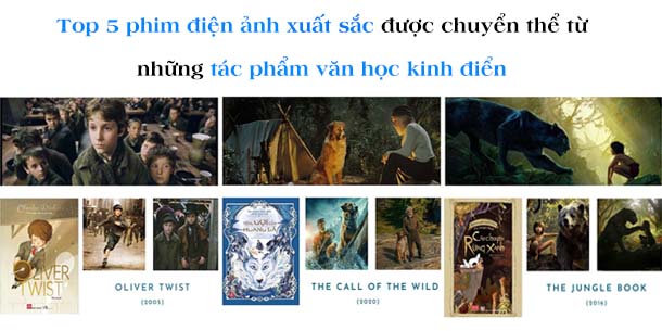 Top 5 phim điện ảnh xuất sắc được chuyển thể từ những tác phẩm văn học kinh điển của nhân loại