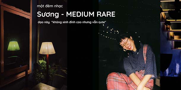 Một đêm nhạc tại Tender bar: Sương - MEDIUM RARE (nhưng mà cute)