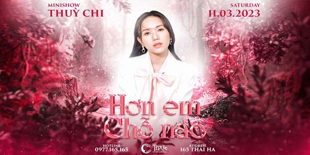 Minishow Thuỳ Chi - Hơn Em Chỗ Nào - Ngày 11.03.2023