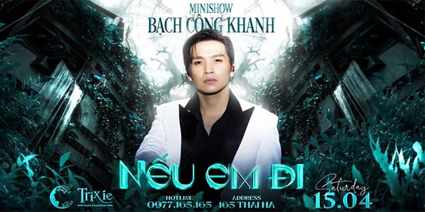 Minishow Bạch Công Khanh - Nếu Em Đi - Ngày 15.04.2023