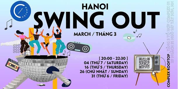 Cơ hội tham gia sự kiện HANOI SWING OUT - Tháng 3 [Free] Cùng nhau nhảy Swing trên sân thượng COMPLEX 01