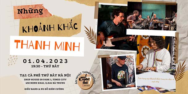 Cà phê Âm nhạc - Những Khoảnh Khắc Thanh Minh (phần tiếp theo của Những Khoảnh Khắc Truyện Kiều)