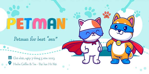 PETMAN - Sự kiện dành cho chó, mèo đầu tiên tại Đại học Hà Nội