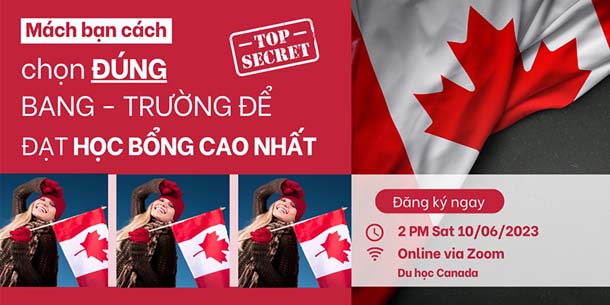 Hội thảo du học Canada - Mách bạn chọn bang và trường chuẩn nhất tại Canada