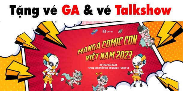 Cơ hội tham gia Minigame của Ticketgo với Giải thưởng lên tới 20 vé GA và 3 cặp vé talkshow tại sự kiện Manga Comic Con Việt Nam 2023