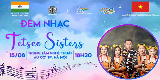 Đêm nhạc Kỷ niệm 77 năm Ngày Độc lập Ấn Độ - Ban nhạc Tetseo Sisters