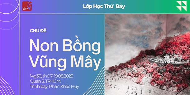 Lớp Học Thứ Bảy với chủ đề Non Bồng - Vũng Mây - Ngày 19.08.2023