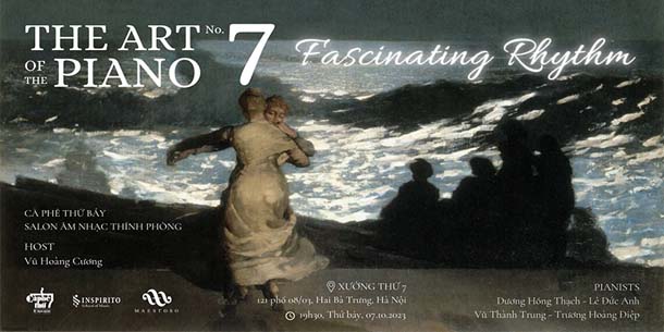Chương trình THE ART OF PIANO No.7 - Fascinating Rhythm