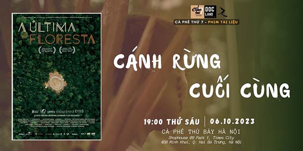 Chương trình PHIM TÀI LIỆU DOCLAND7 số 58 - Chiếu và Thảo luận phim tài liệu Cánh Rừng Cuối Cùng - The Last Forest