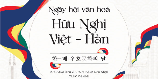Sự kiện Ngày Hội Văn Hóa Hữu Nghị Việt Hàn 2023 tại TP HCM