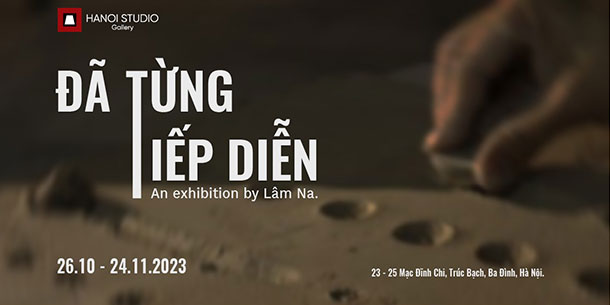 Triển lãm Đã Từng - Tiếp Diễn