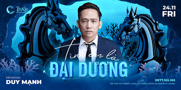 Minishow Duy Mạnh tại Hà Nội - Ngày 24.11.2023