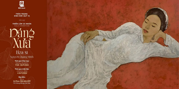 Triển lãm DÁNG XƯA - Họa sĩ Nguyễn Quang Minh