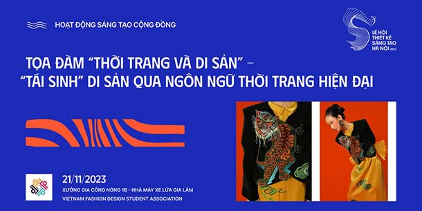 Tọa đàm - Thời trang và Di Sản - Tái sinh Di sản qua ngôn ngữ thời trang hiện đại