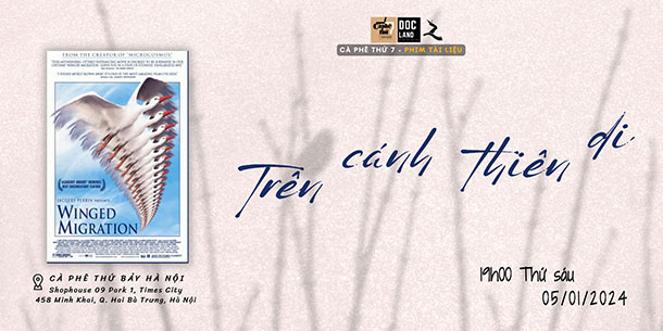 Chương trình PHIM TÀI LIỆU DOCLAND7 64 Chiếu và Thảo luận phim tài liệu: TRÊN CÁNH THIÊN DI
