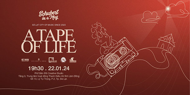 Hòa nhạc A Tape of Life - Đà Lạt